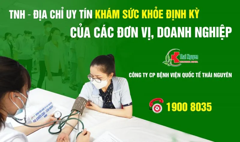 Top 7 Địa chỉ cung cấp dịch vụ khám sức khỏe doanh nghiệp tốt nhất tỉnh Thái Nguyên